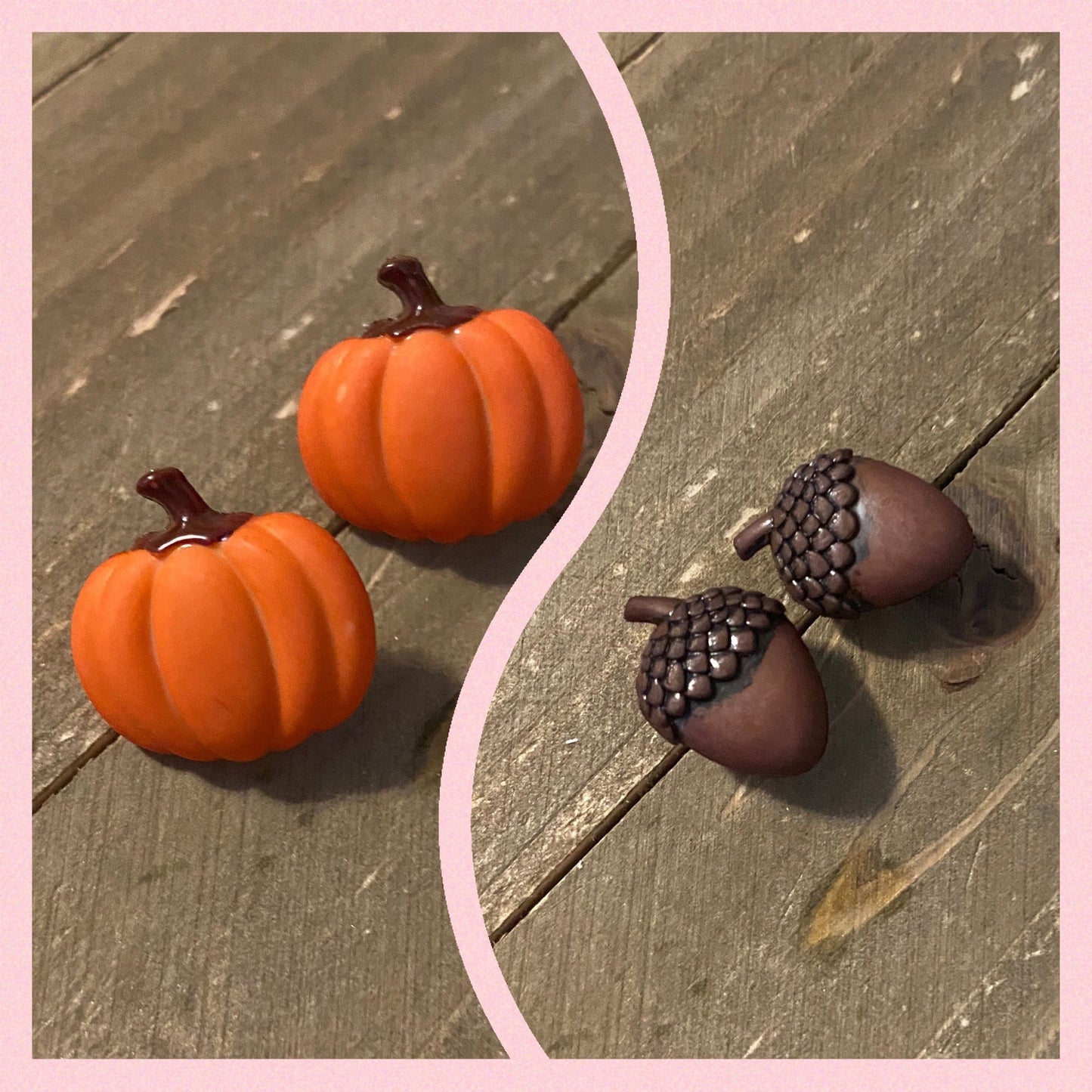 PUMPKIN or ACORN Earrings-Perfect for Fall Ear Bling (CECup)Pink tiful of LOVE