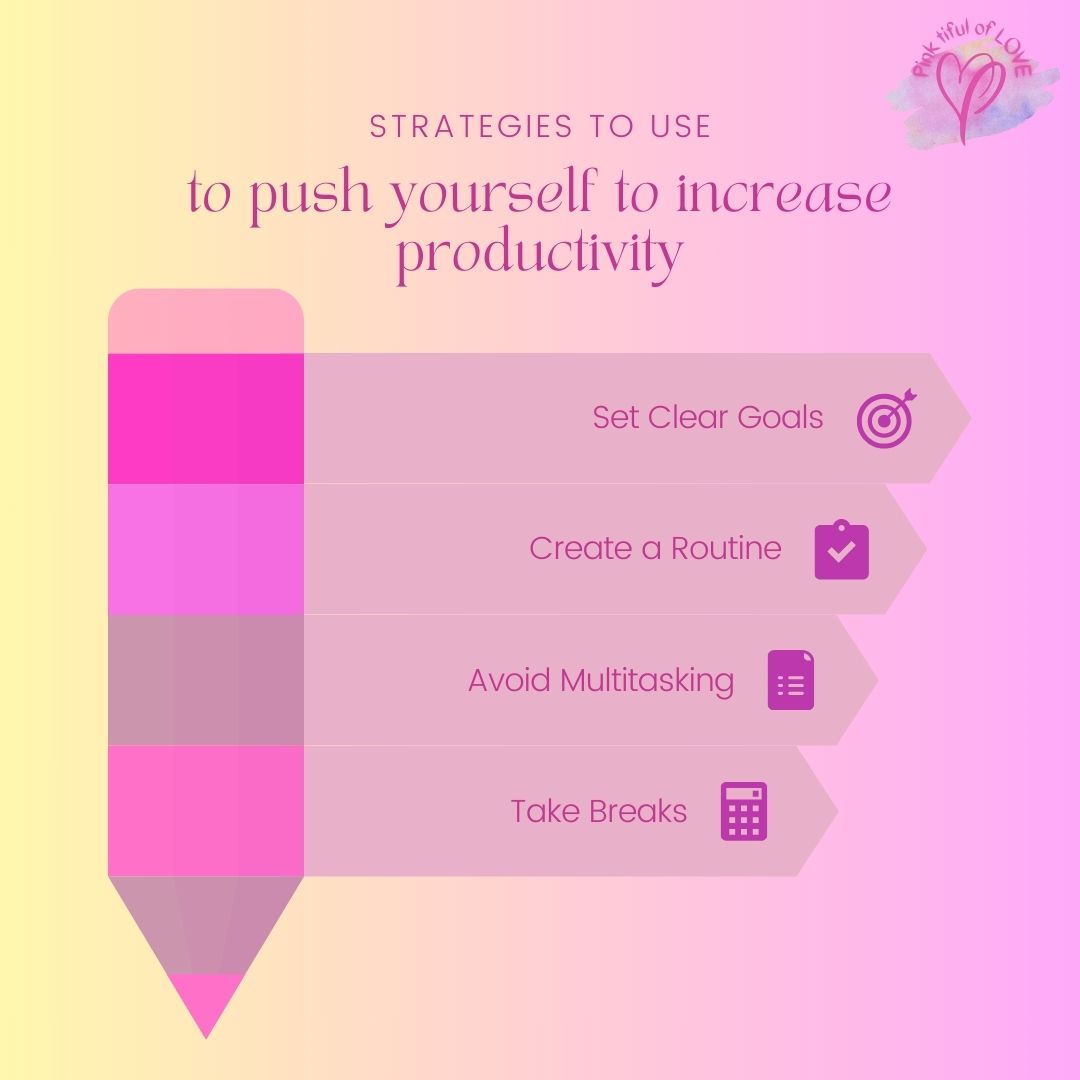 Strategies you can use to push yourself to be more productive every day.