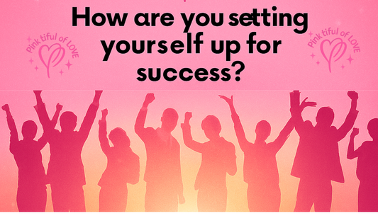 🌸 How Are You Setting Yourself Up for Success This Month?